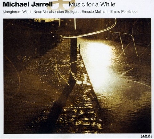 Michael Jarrell: Music For A While