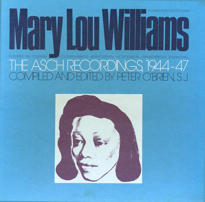 MARY LOU WILLIAMS: THE ASCH RECORDINGS 1944-47
