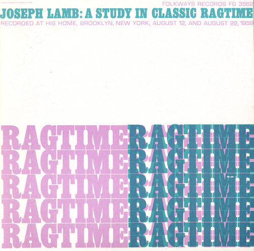 JOSEPH LAMB: A STUDY IN CLASSIC RAGTIME