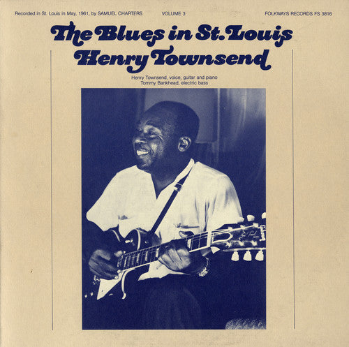 THE BLUES IN ST. LOUIS VOL. 3: HENRY TOWNSEND