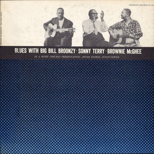 BLUES WITH BIG BILL BROONZY SONNY TERRY