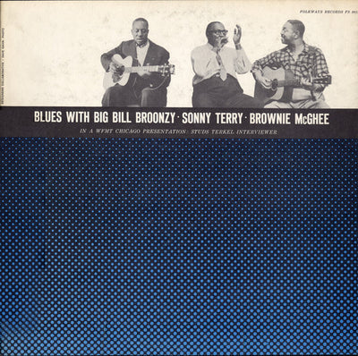 BLUES WITH BIG BILL BROONZY SONNY TERRY