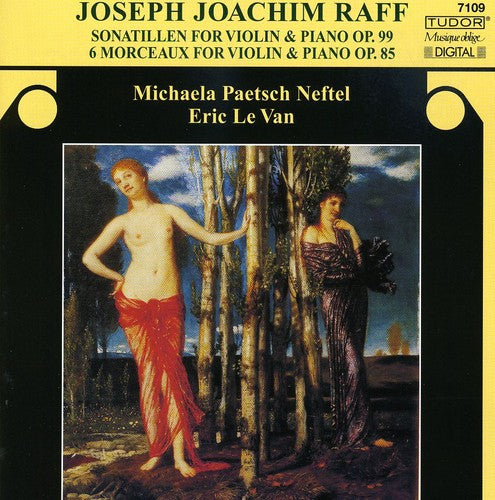 Raff: Sonatillen For Violin & Piano, Morceaux De Salon / Neftel, Le Van