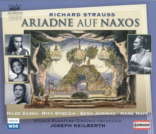 Strauss: Ariadne Auf Naxos / Keilberth, Jurinac, Streich, Engelhardt, Cologne Radio Symphony