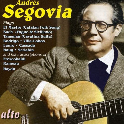 Andres Segovia plays...