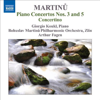 Martinu: Piano Concertos No 3 & 5, Concertino / Koukl, Fagen