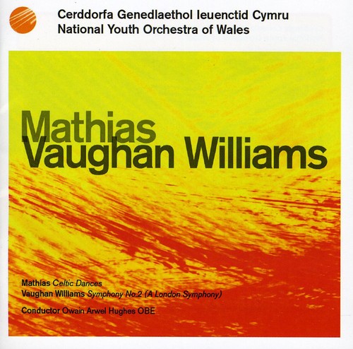 National Youth Orchestra of Wales: Vaughan Williams / Mathia