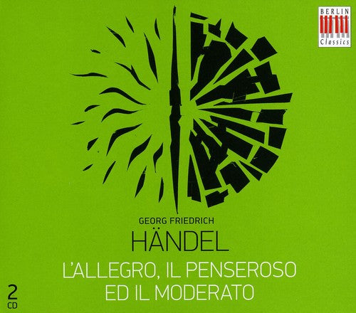 Handel, G.F.: Allegro, Il Penseroso Ed Il Moderato (L') [Ora