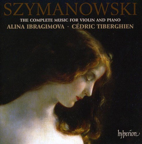 Szymanowski: Complete Music for Violin & Piano