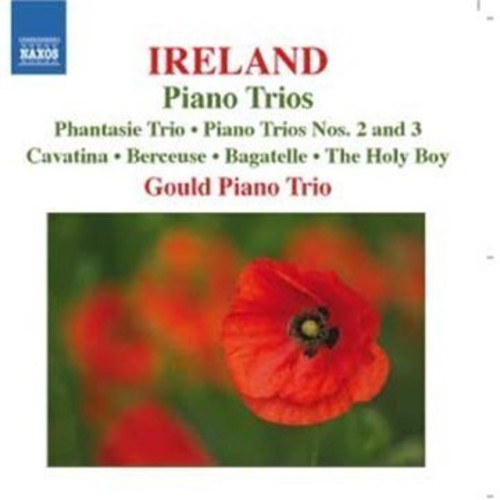 Ireland, J.: Piano Trios / Cavatina / Berceuse / Bagatelle /