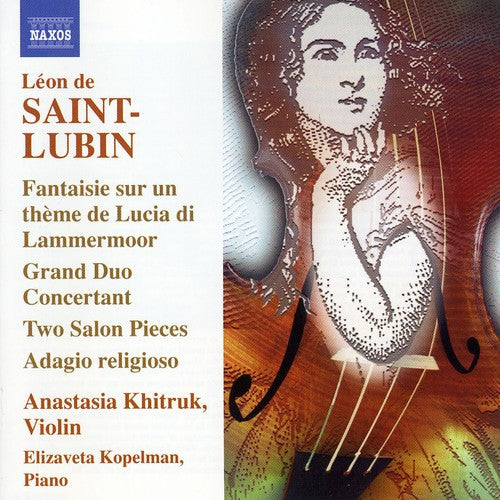 Saint-Lubin: Virtuoso Works For Violin Vol 1 / Khitruk, Kopelman