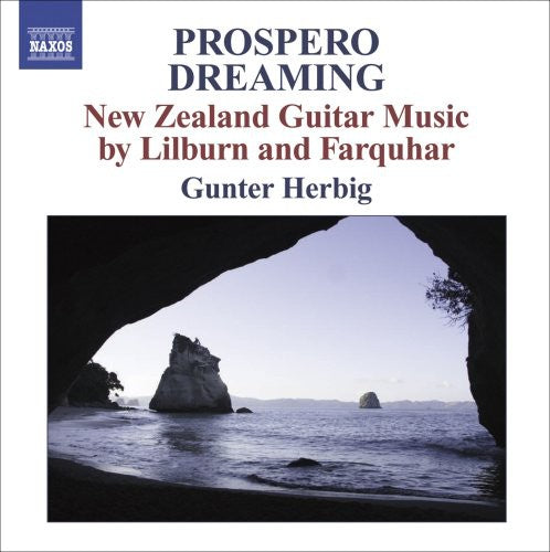 Prospero Dreaming - Guitar Music Of Lilburn, Farquhar / Gunter Herbig