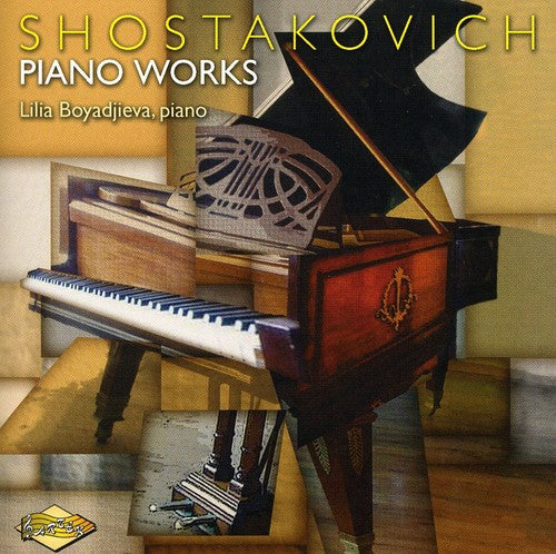 Shostakovich: Piano Works / Lilia Boyadjieva