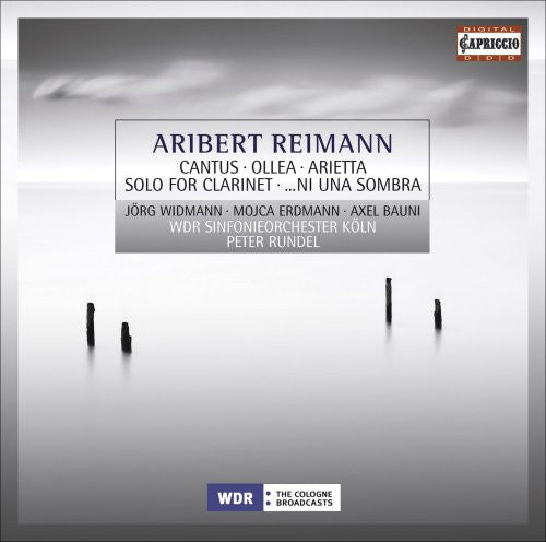 Reimann: Cantus; Ollea; Solo for Clarinet etc.
