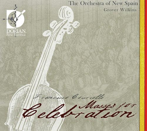 Courcelle: Masses for Celebration / Wilkins, Orchestra of New Spain