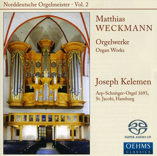 MATTHIAS WECKMANN: ORGELWERKE