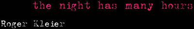 Kleier, R.: The Night Has Many Hours