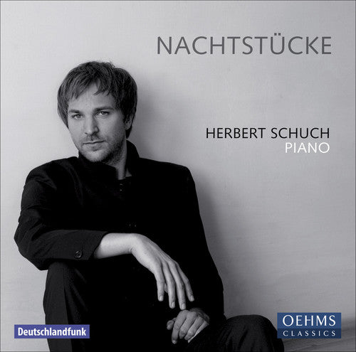 Schumann: Nachtstucke Op 23;  Scriabin, Ravel, Hilliger, Mozart / Herbert Schuch