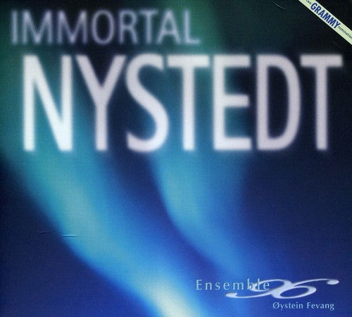 Immortal Nystedt / Fevang, Ensemble 96, Et Al