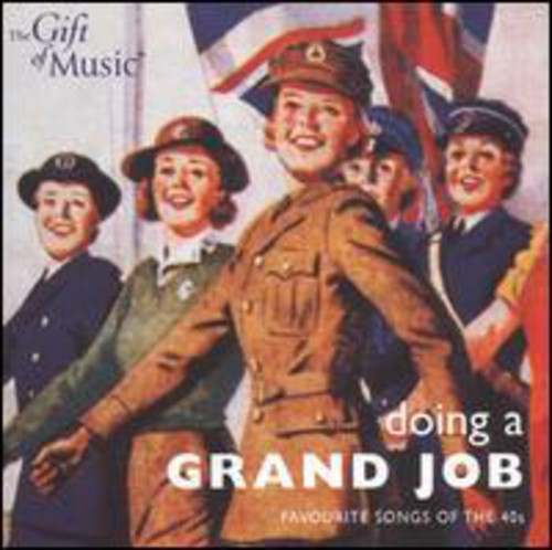DOING A GRAND JOB - Favourite Songs of the 40s