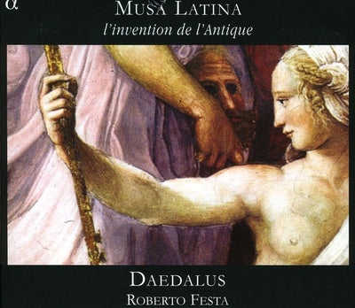 Musa Latina - L'invention De L'antique / Festa, Daedalus