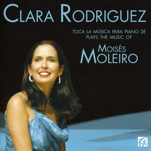 Moleiro: Piano Works / Clara Rodriguez