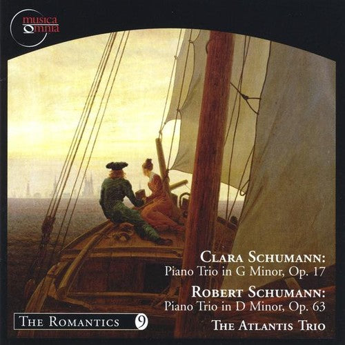 Clara Schumann: Piano Trio In G Minor, Op. 17; Robert Schumann: Piano Trio In D Minor, Op. 63