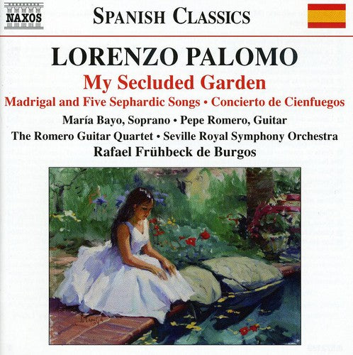 Palomo, L.: My Secluded Garden / Madrigal and 5 Sephardic So