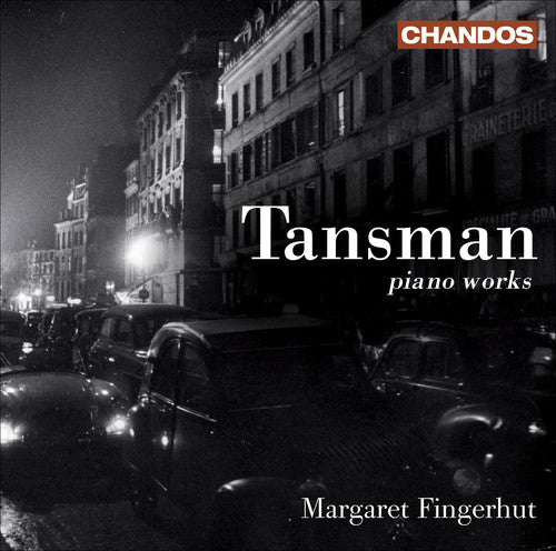 Tansman: Piano Works / Fingerhut