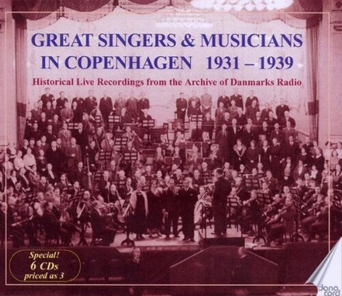Great Singers and Musicians in Copenhagen: Historical Live R