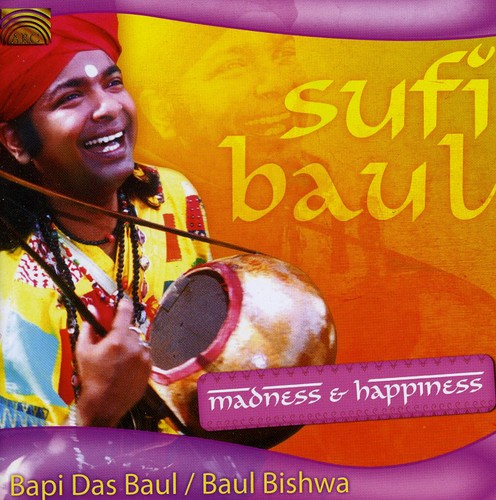 Sufi Bauk, Madness and Happiness