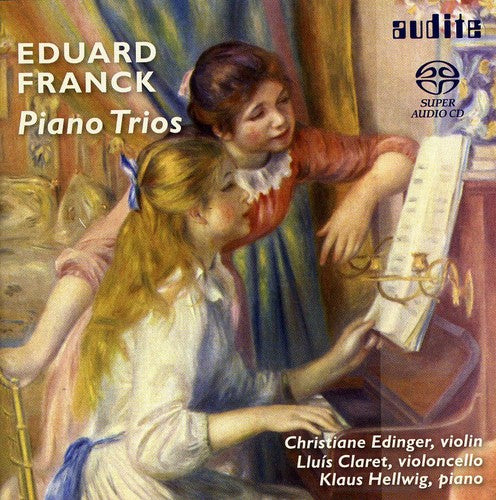 Eduard Franck: Piano Trios / Edinger, Claret, Hellwig