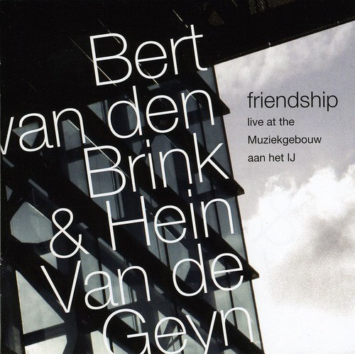 GEYN, Hein van den / BRINK, Bert van den: Friendship (Live a