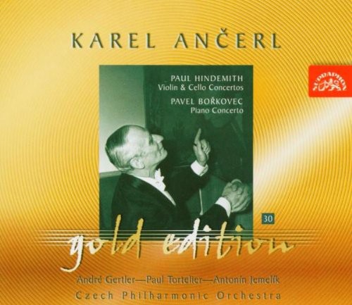 Ancerl Gold Edition 30: Hindemith: Violin Concerto - Borkove
