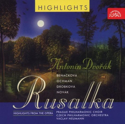 Dvorak: Rusalka [highlights]