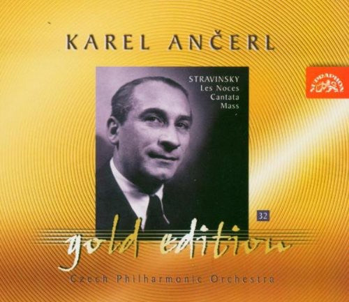 Ancerl Gold Edition 32 - Stravinsky: Les Noces, Mass, Etc