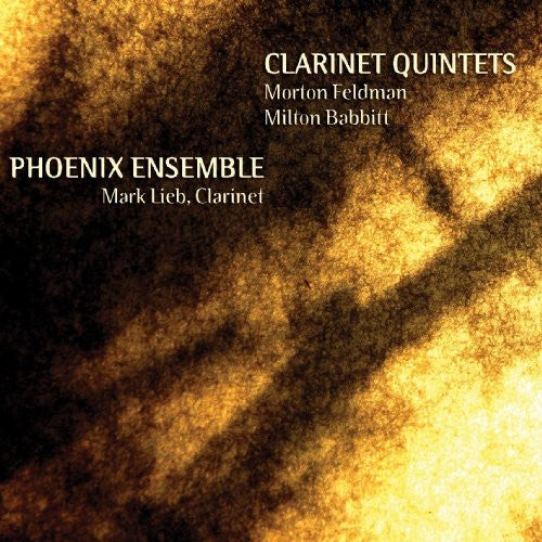 Feldman, Babbitt: Clarinet Quintets / Mark Lieb, Et Al