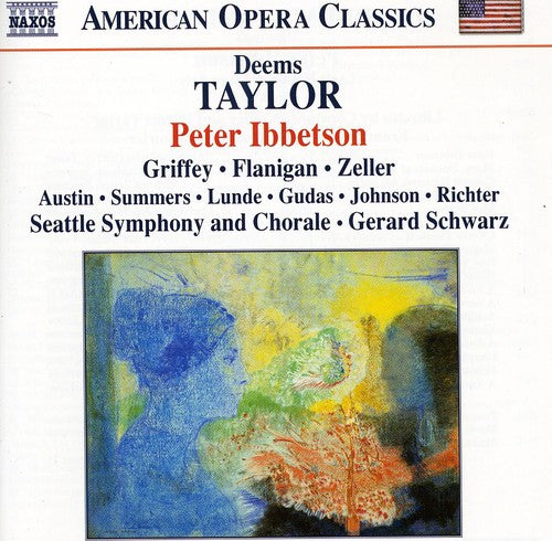 Taylor, D.: Peter Ibbetson [Opera]