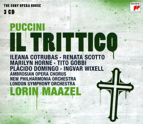 Puccini: Il Trittico / Maazel, Cotrubas, Scotto, Horne, Gobbi, New Philharmonia, London Symphony Orchestra