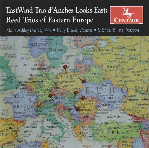 East Wind Trio d'Anches Looks East: Reed Trios of Eastern Eu