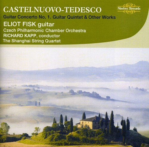 Mario Castelnuevo-tedesco: Guitar Works / Eliot Fisk