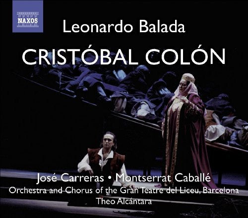 Balada, L.: Cristobal Colon (Christopher Columbus) [Opera]