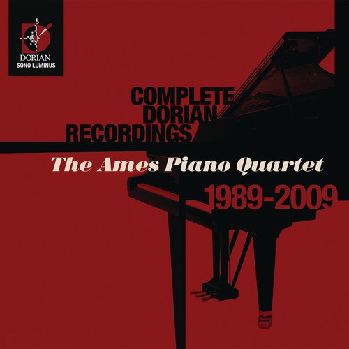 Complete Dorian Recordings 1989-2009 / Ames Piano Quartet