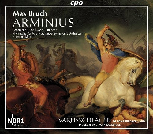 Max Bruch: Arminius / Max, Begemann, Smallwood, Eittinger