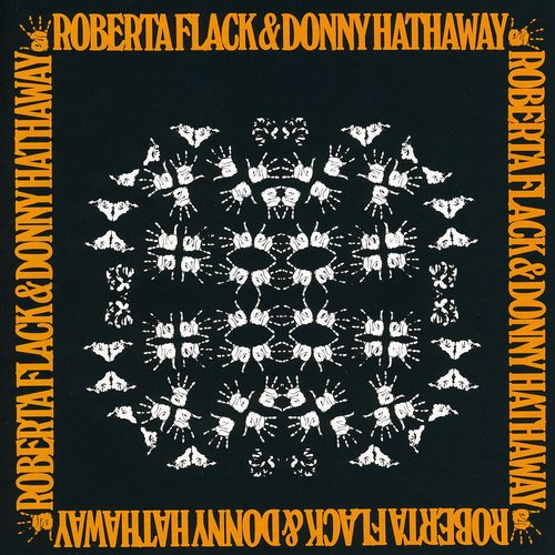 ROBERTA FLACK & DONNY HATHAWAY