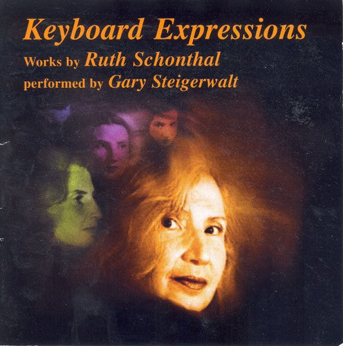 Keyboard Expressions: Works By Ruth Schonthal