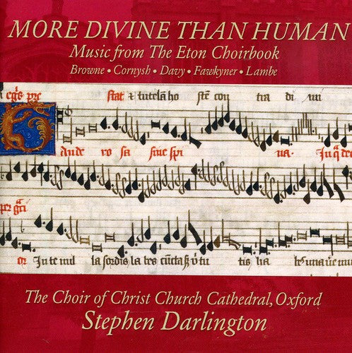 More Divine Than Human - Music From Eton Choirbook / Choir Of Christ Church Oxford