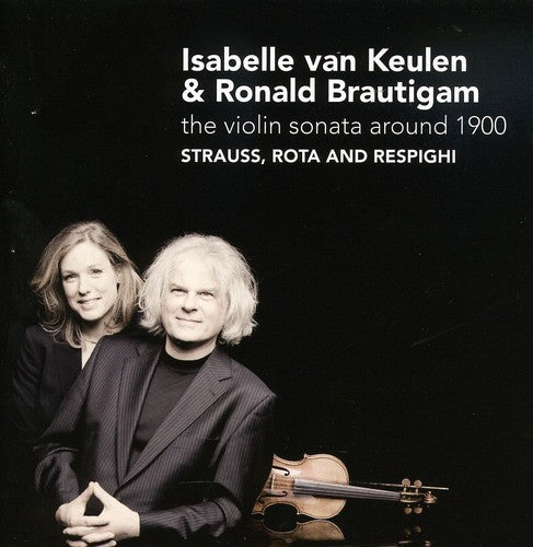 Violin Recital: Keulen, Isabelle van - STRAUSS, R. / ROTA, N