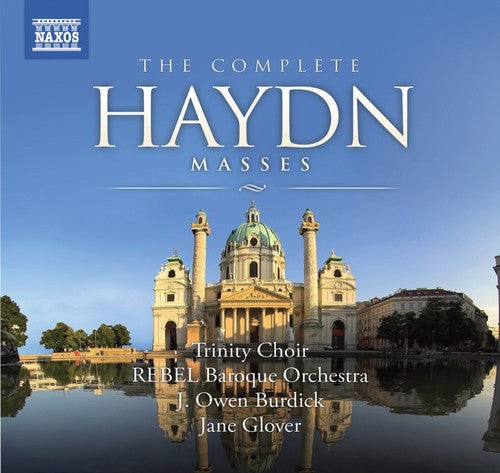 Haydn: Complete Masses / Burdick, Glover, Trinity Choir