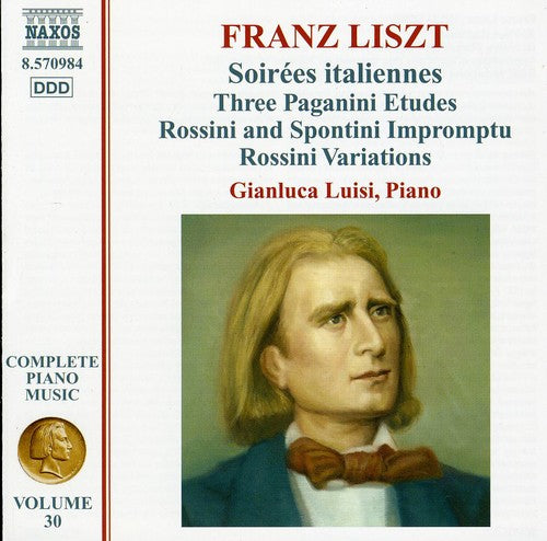 Liszt: Complete Piano Music Vol 30 / Gianluca Luisi